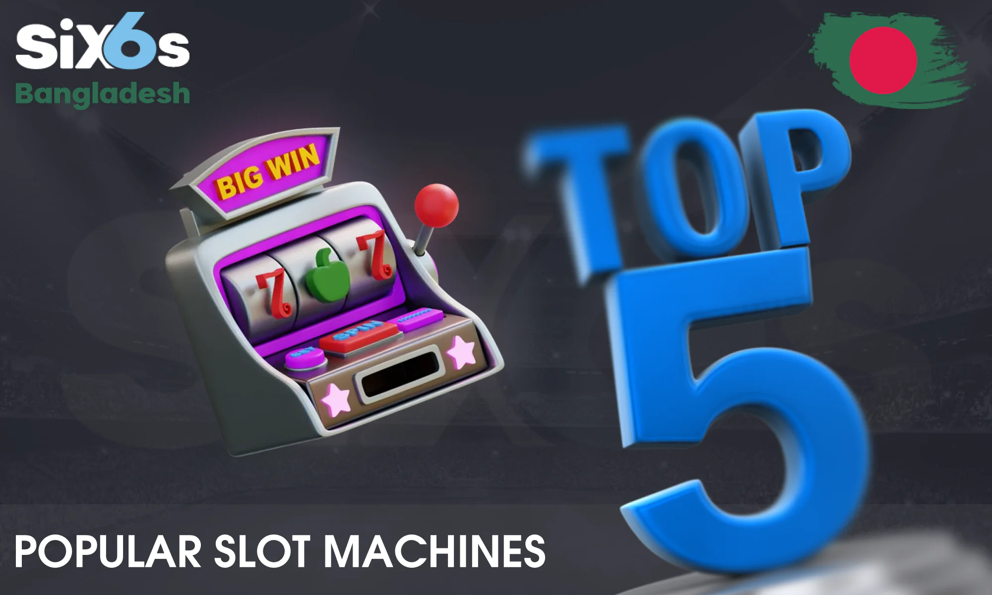 The most sought-after slot machines for players in Bangladesh