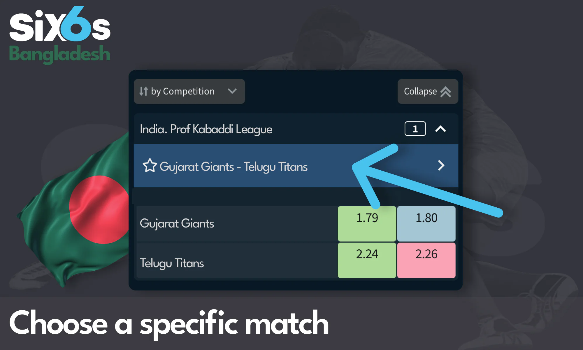 Pick a match you're interested in at Six6s Bangladesh