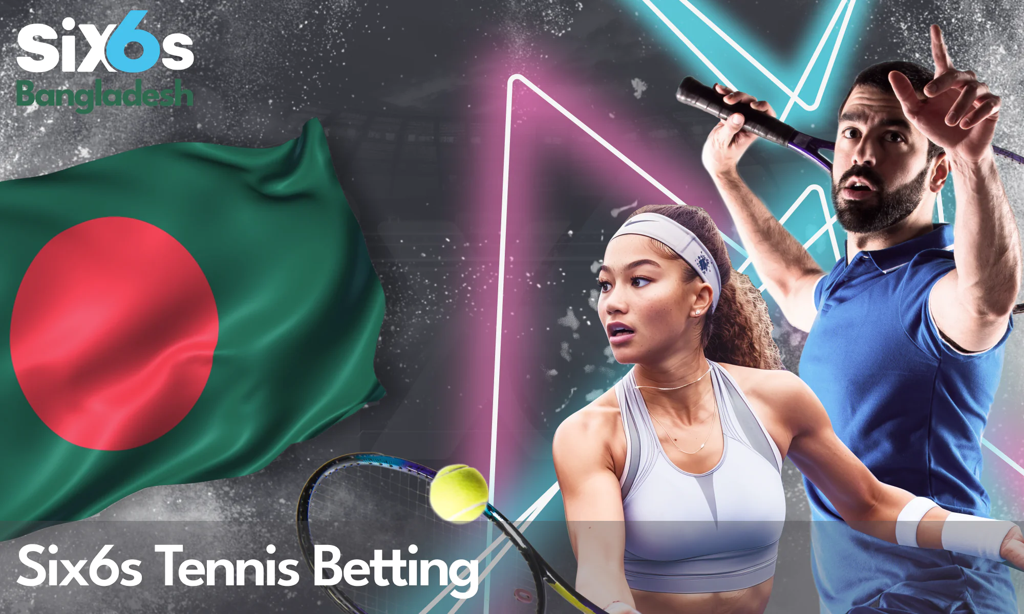 A guide to tennis betting for Six6s users in Bangladesh