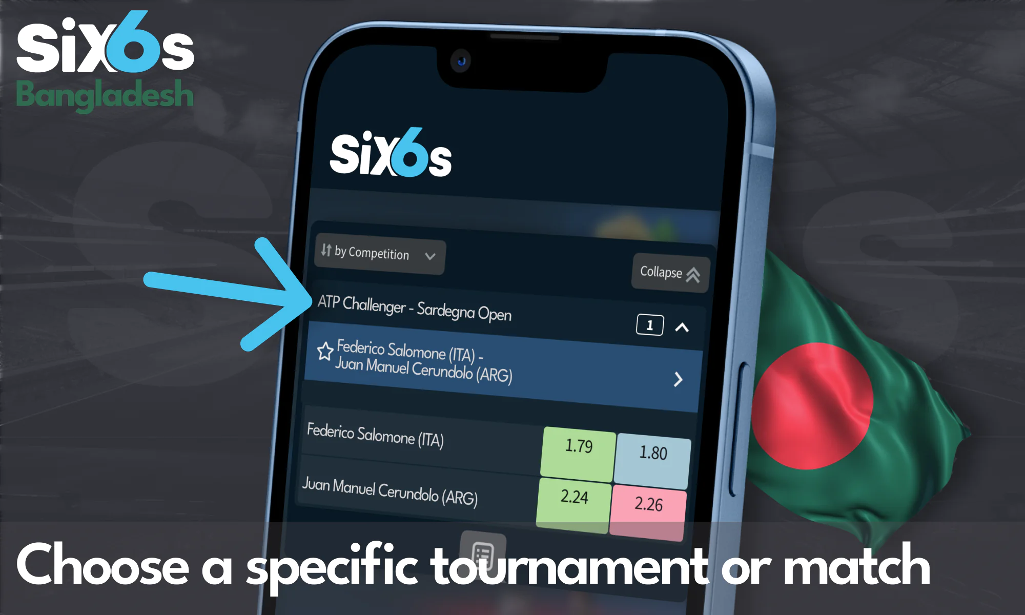 Select your preferred tennis tournament or match at Six6s Bangladesh