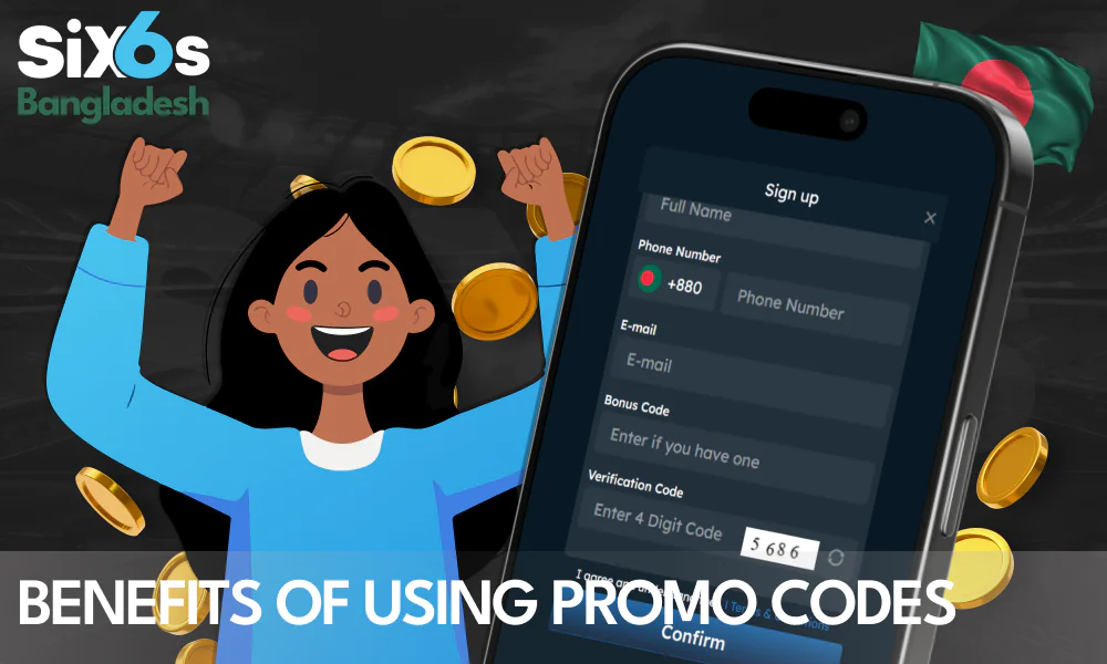 Key Advantages of Six6s Promo Codes for Bangladeshi Players