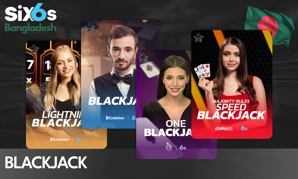 Live Blackjack for Bangladeshi Players at Six6s