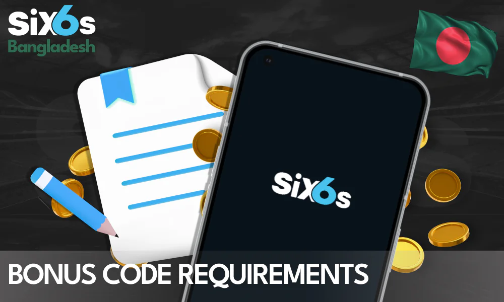 Terms and Conditions for Six6s Bonus Codes in Bangladesh